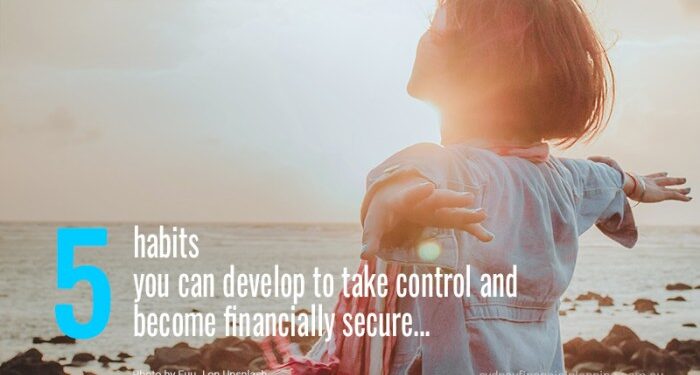 5 habits to become financially secure